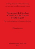 Cover: The Ancient Red Sea Port of Adulis and the Eritrean Coastal Region - BAR Publishing