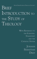 Cover: Brief Introduction to the Study of Theology - University of Notre Dame Press
