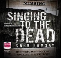 Abbildung von: Singing to the Dead - W F Howes Ltd