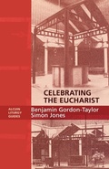 Cover: Celebrating the Eucharist - SPCK Publishing