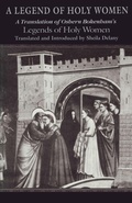Cover: A Legend of Holy Women - University of Notre Dame Press
