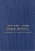 Cover: The Via Latina Catacomb - Pennsylvania State University Press