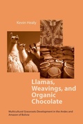 Cover: Llamas, Weavings, and Organic Chocolate - University of Notre Dame Press