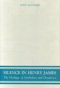 Cover: Silence in Henry James - Pennsylvania State University Press