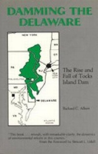 Enlarge image Cover: Damming the Delaware - Pennsylvania State University Press