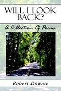 Cover: Will I Look Back? - Publish America