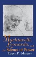 Cover: Machiavelli, Leonardo, and the Science of Power - University of Notre Dame Press