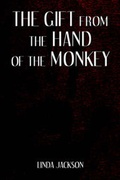 Cover: The Gift from the Hand of the Monkey - Publish America