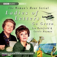 Enlarge image Cover: Ladies of Letters Go Green: Series 9 - BBC Physical Audio