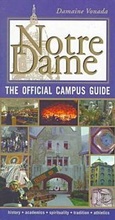 Cover: Notre Dame, the Official Campus Guide - University of Notre Dame Press