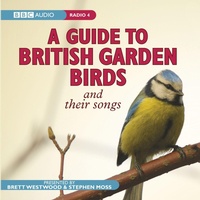 Enlarge image Cover: A Guide To British Garden Birds - BBC Physical Audio