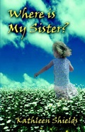 Cover: Where Is My Sister? - Publish America