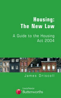 Abbildung von: Housing - The New Law: A Guide to the Housing Act 2004 - Butterworths Law