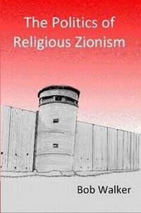 Enlarge image Cover: The Politics of Religious Zionism - Lulu.com