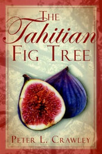 Enlarge image Cover: The Tahitian Fig Tree - Publish America