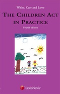 Cover: White, Carr and Lowe: The Children Act in Practice - Butterworths Law