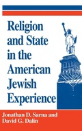 Cover: Religion and State in the American Jewish Experience - University of Notre Dame Press