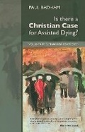 Cover: Is There a Christian Case for Assisted Dying? - SPCK Publishing