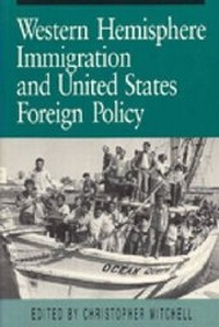 Abbildung von: Western Hemisphere Immigration and United States Foreign Policy - Pennsylvania State University Press