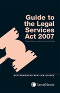 Cover: Butterworths Guide to the Legal Services Act 2007 - Butterworths Law