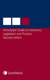 Abbildung von: Enterprise Chambers Annotated Guide to Insolvency Legislation Practice - Butterworths Law