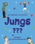 Cover: Wie funktioniert das denn f&uuml;r Jungs ??? - Parragon Books Ltd Bath