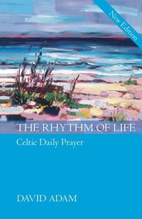 Abbildung von: The Rhythm of Life - SPCK Publishing