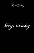 Cover: Boy, Crazy - Publish America