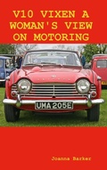 Cover: V10 Vixen A Woman's View on Motoring - Lulu.com