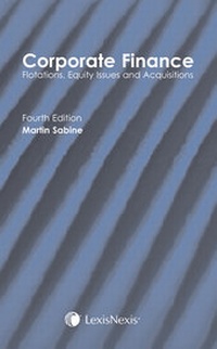 Abbildung von: Sabine: Corporate Finance Flotations, Equity Issues and Acquisitions - Butterworths Law