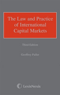 Abbildung von: Fuller: The Law and Practice of International Capital Markets - Butterworths Law