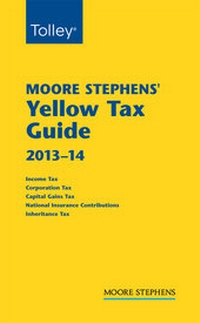 Enlarge image Cover: Moore Stephens Yellow Tax Guide 2013-14 - Tolley