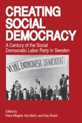 Cover: Creating Social Democracy - Pennsylvania State University Press