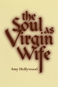 Cover: The Soul As Virgin Wife - University of Notre Dame Press