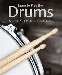 Abbildung von: Learn to Play the Drums - Parragon Book Service Ltd