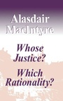 Cover: Whose Justice? Which Rationality? - University of Notre Dame Press