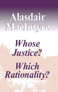Enlarge image Cover: Whose Justice? Which Rationality? - University of Notre Dame Press