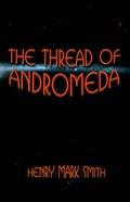 Cover: The Thread of Andromeda - Publish America