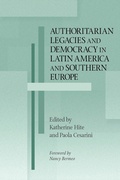 Cover: Authoritarian Legacies and Democracy in Latin America and Southern Europe - University of Notre Dame Press