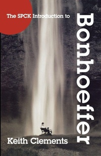 Enlarge image Cover: SPCK Introduction to Bonhoeffer - SPCK Publishing