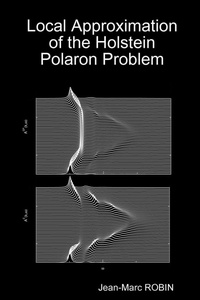 Enlarge image Cover: Local Approximation of the Holstein Polaron Problem - Lulu.com