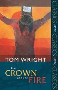 Enlarge image Cover: The Crown and the Fire - SPCK Publishing