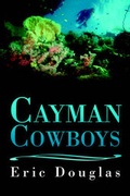 Cover: Cayman Cowboys - Publish America