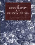 Cover: A Geography of Pennsylvania - Pennsylvania State University Press