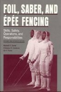 Abbildung von: Foil, Saber, and Epee Fencing - Pennsylvania State University Press