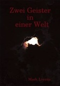 Cover: Zwei Geister in Einer Welt - Lulu.com