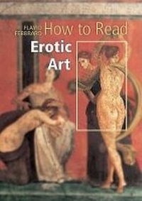 Abbildung von: How to Read Erotic Art - Harry N. Abrams, Inc.