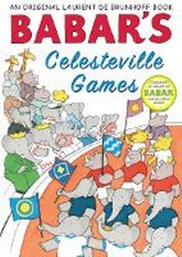 Enlarge image Cover: Babar's Celesteville Games - Abrams Books for Young Readers