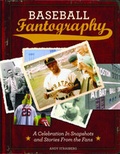Cover: Baseball Fantography:A Celebration in Snapshots and Stories from - Abrams Image