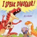 Cover: I Speak Dinosaur! - Abrams Books for Young Readers